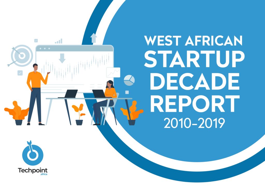 Introducing the West African Startup Decade Report 1 West African Startup Decade Report (2010-2019)