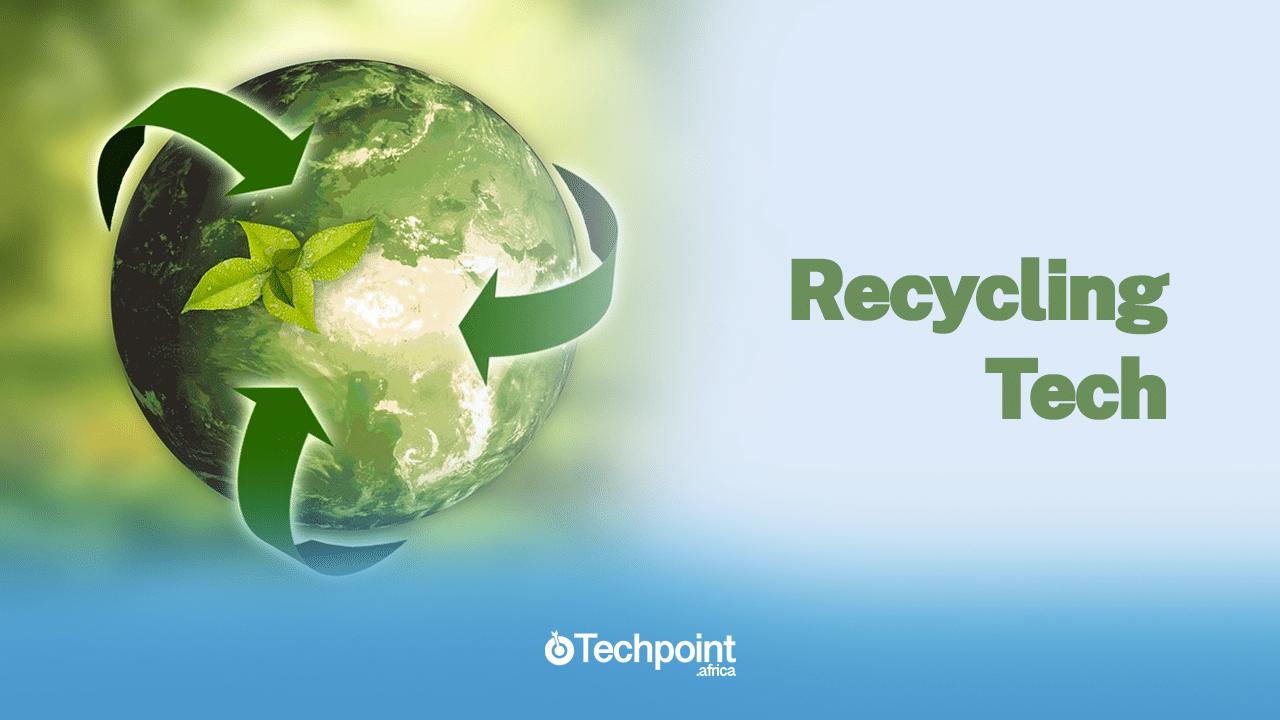 Meet two Nigerian companies using technology to change how we reuse waste