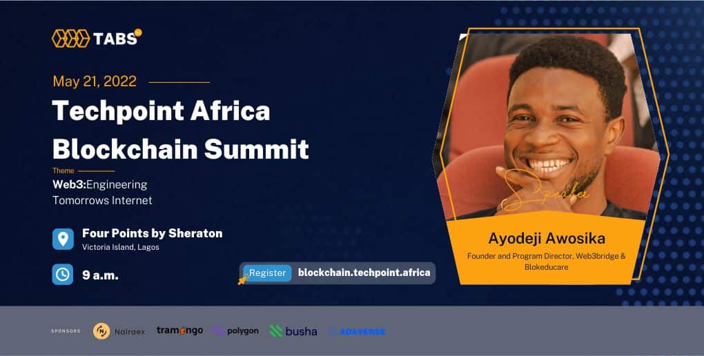 Here are the confirmed speakers for the Techpoint Africa Blockchain Summit 5 Ayodeji Awosika, Speaker at the Techpoint Africa Blockchain Summit