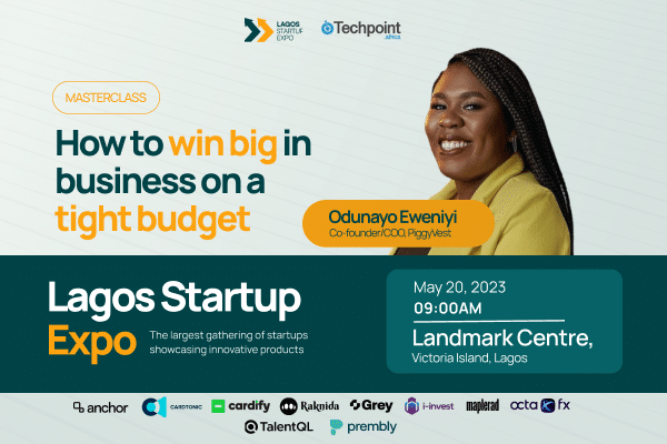 Odunayo Eweniyi, Co-founder and COO of Piggyvest will show you how to win big on a tight budget at Lagos Startup Expo