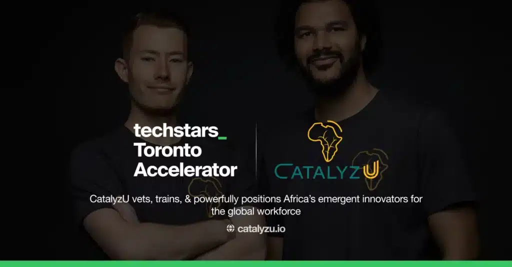 Young African Catalysts gets into Techstars Toronto, rebrands to CatalyzU 1 CatalyzU Techstars Announcement Image