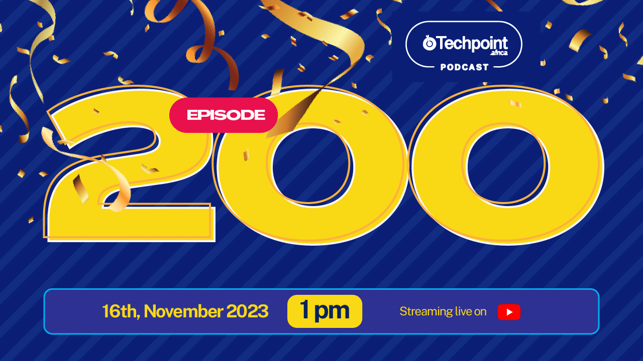 The Techpoint Africa Podcast has reached 200 episodes!