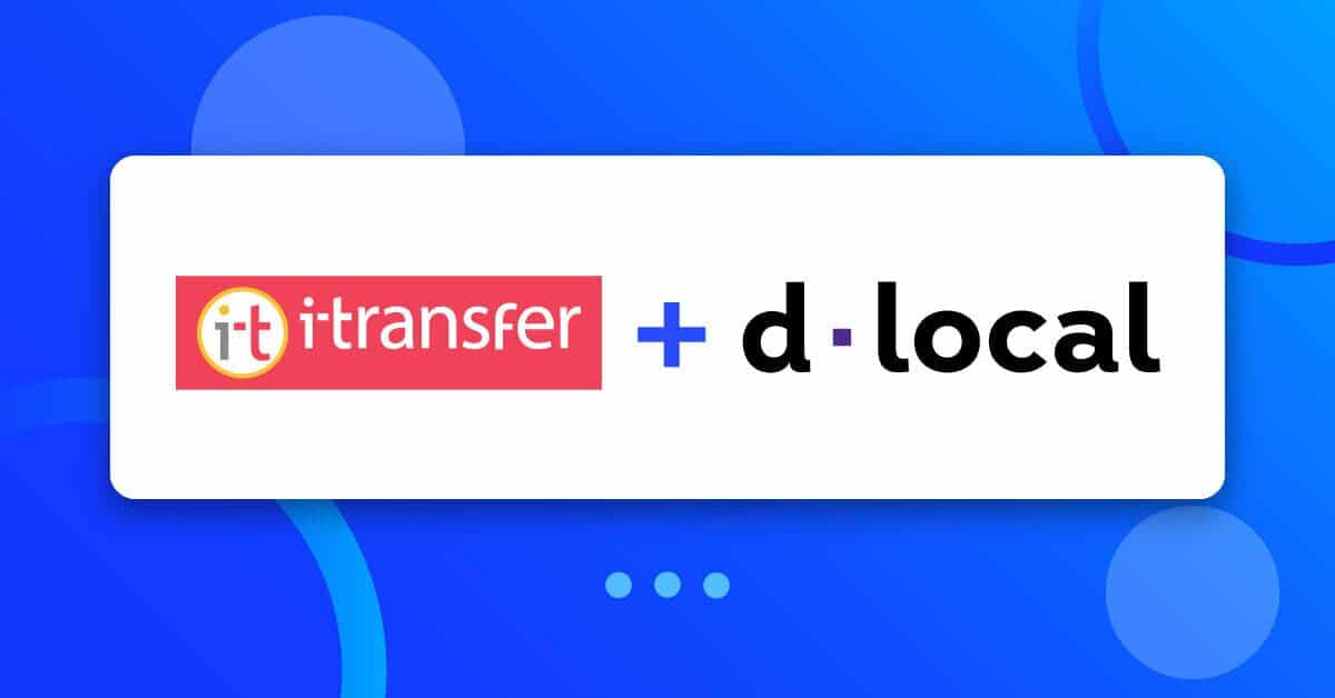 dLocal and iTransfer want to simplify cross-border payments in Nigeria 