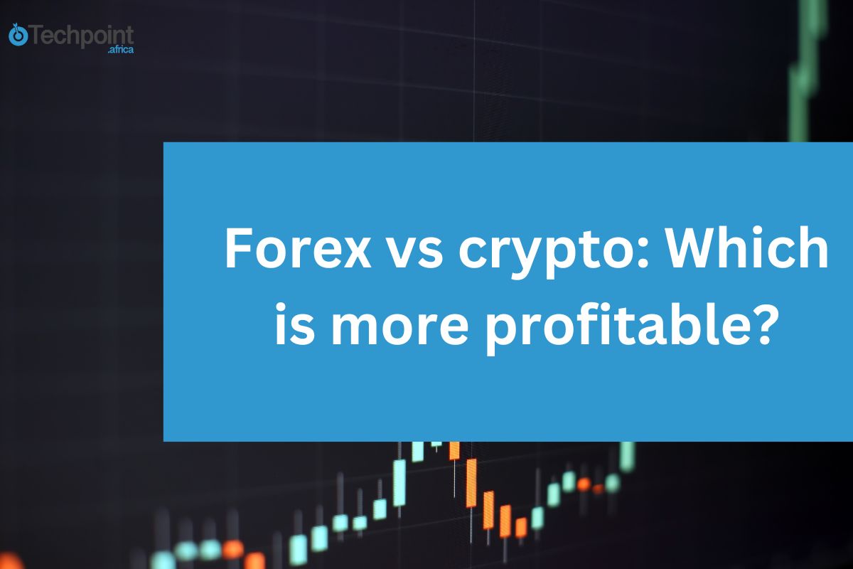 Forex vs crypto: Which is more profitable?