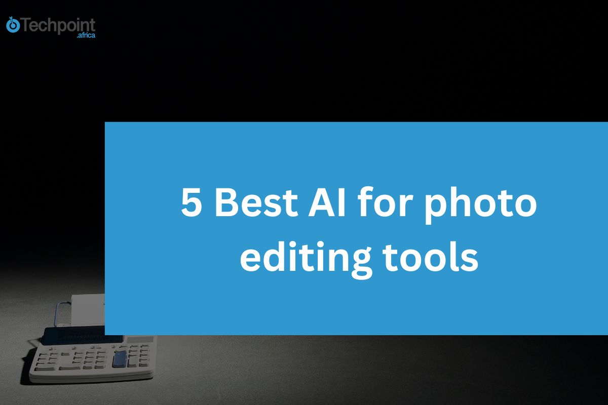 5 best ai for photo editing tools: reviewed and ranked by experts
