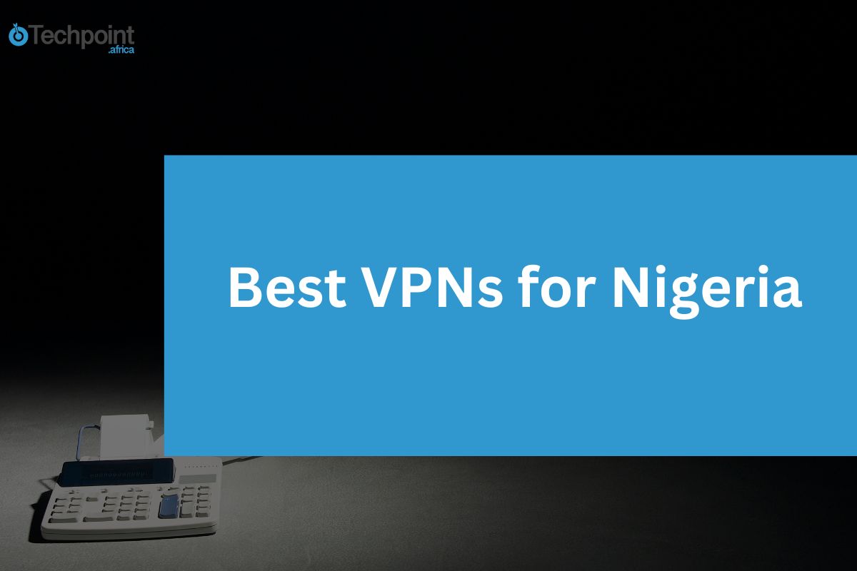 Best vp ns for nigeria: top free & paid options for 2025