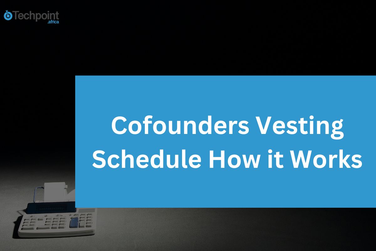 Cofounders Vesting Schedule How it Works