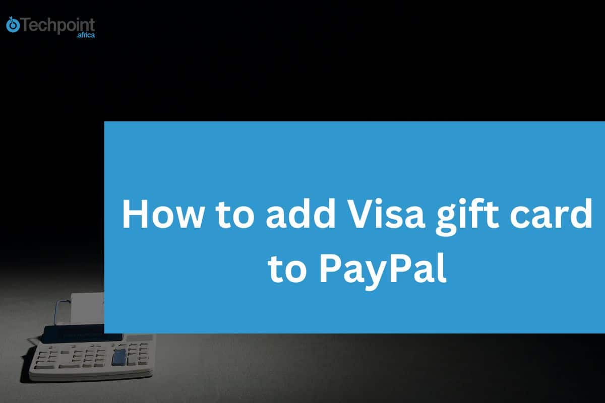 How to add visa gift card to pay pal