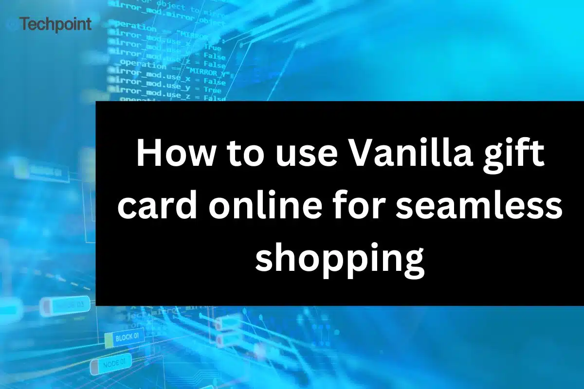 How to use vanilla gift card online for seamless shopping