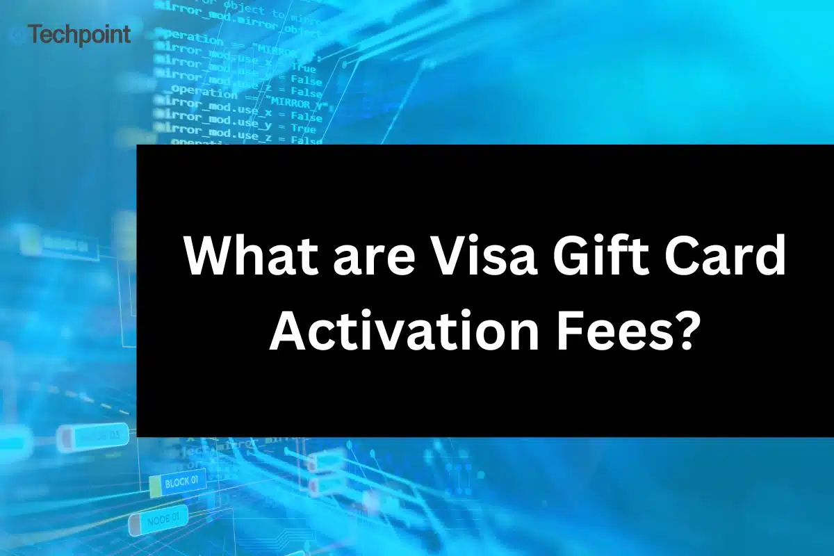What are visa gift card activation fees?