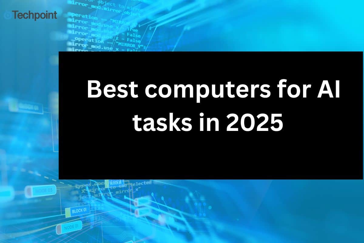 _Best computers for AI tasks in 2025