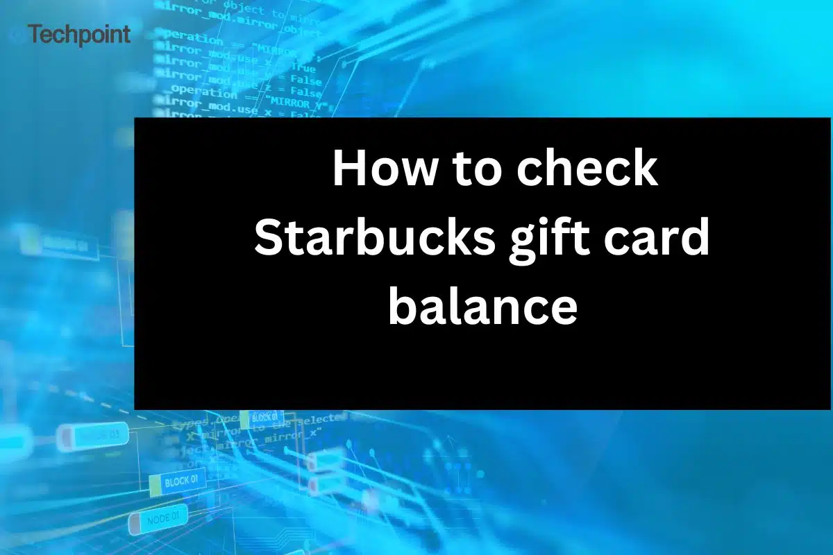 How to check Starbucks gift card balance