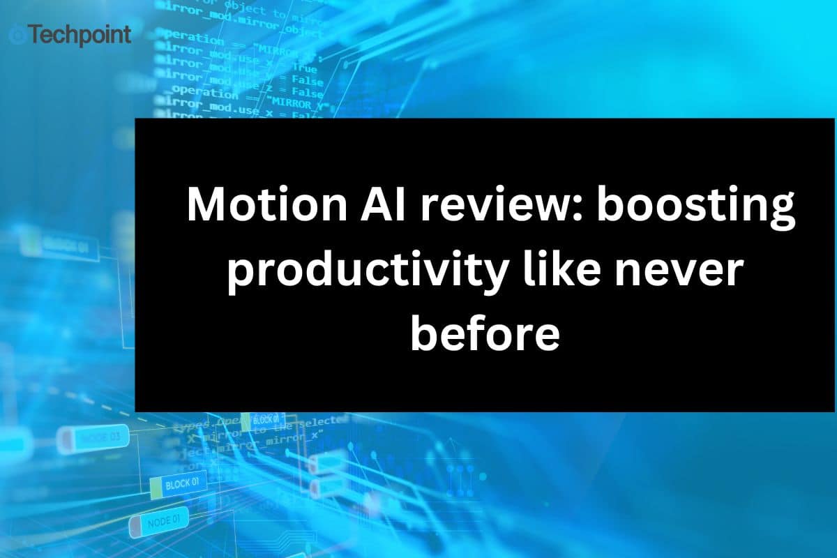 Motion AI review: boosting productivity like never before