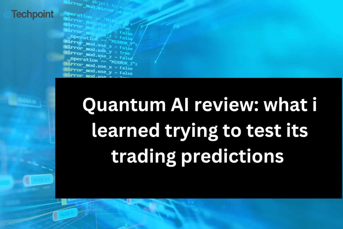 Quantum AI Review: What I Learned Trying to Test Its Trading Predictions