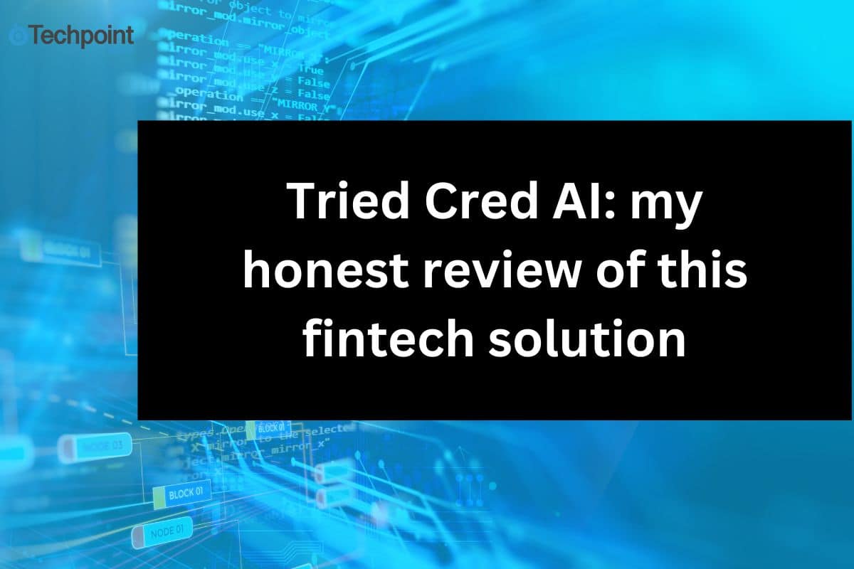 Tried Cred AI: my honest review of this fintech solution
