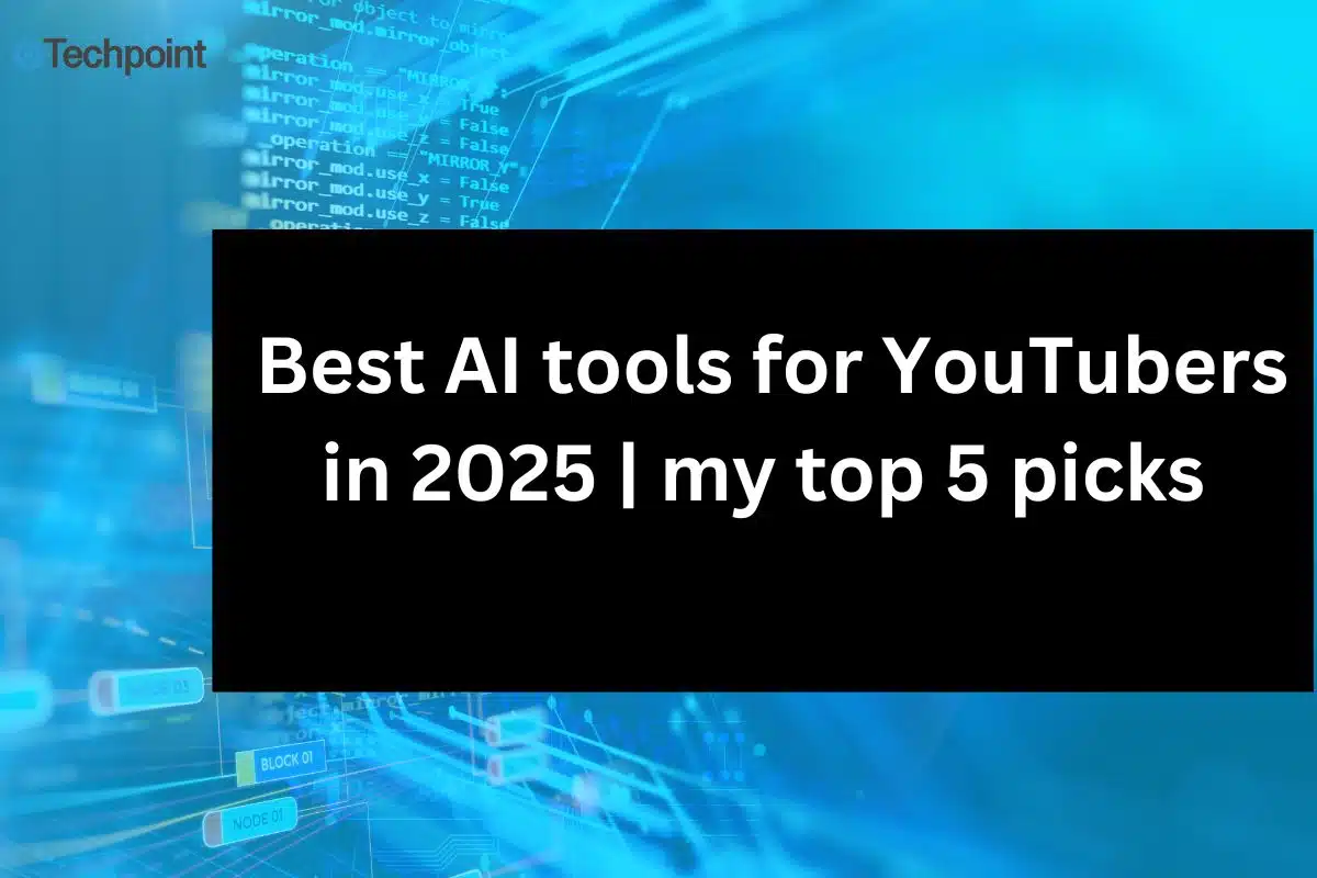 Best AI tools for YouTubers in 2025 my top 5 picks