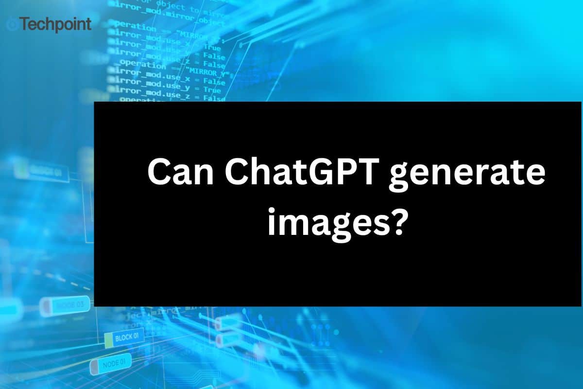 Can ChatGPT generate images?