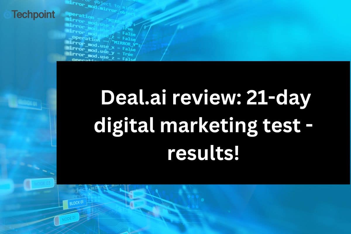  Deal.ai review: 21-day digital marketing test – results!