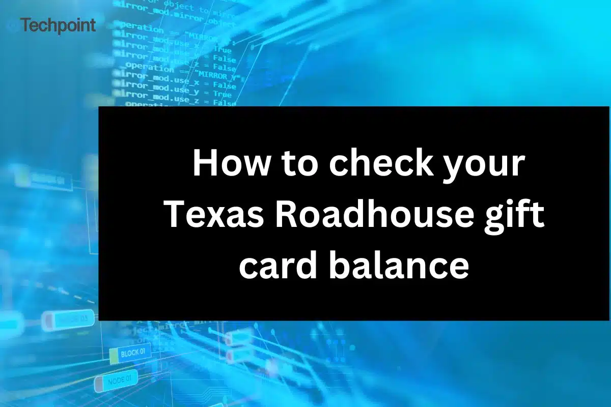 How to check your Texas Roadhouse gift card balance