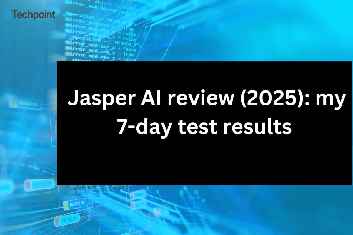Jasper AI review (2025): my 7-day test results