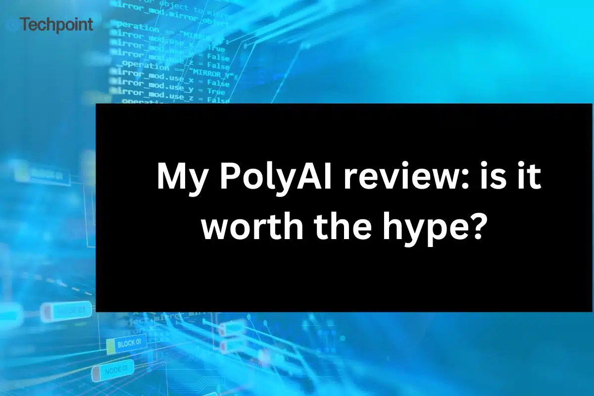 My PolyAI review is it worth the hype