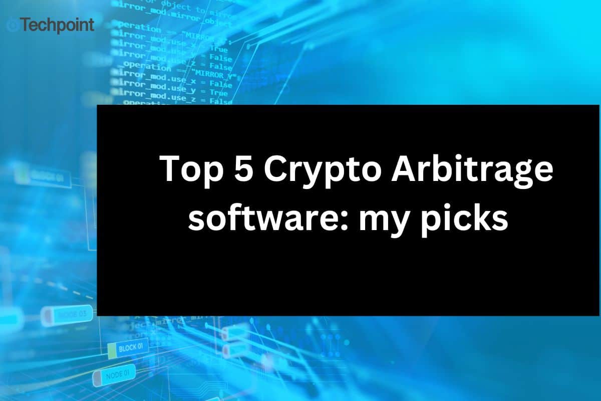 Top 5 Crypto Arbitrage software: my picks