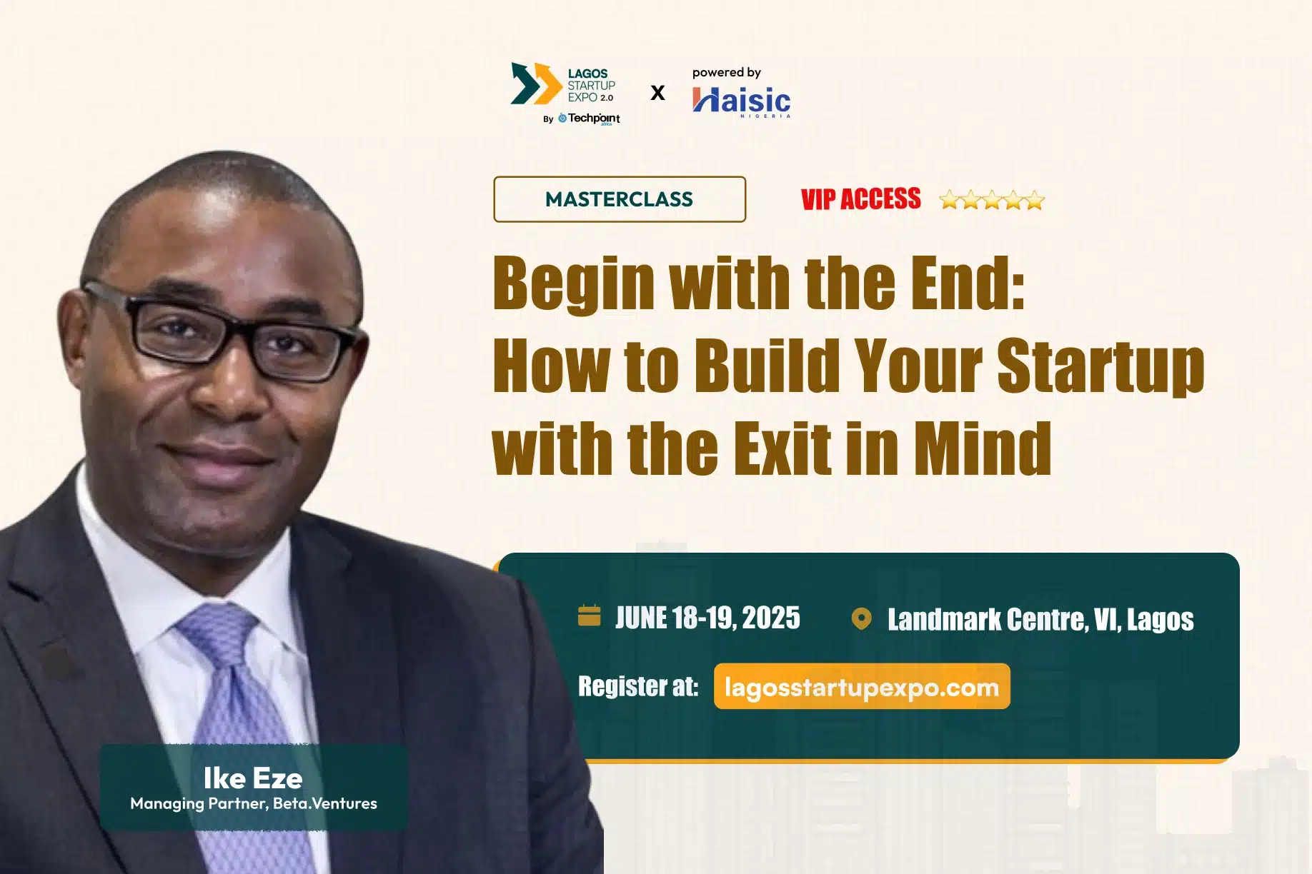 Ike Eze, Managing Partner at Beta.Ventures and Masterclass Facilitator at Lagos Startup Expo 2.0